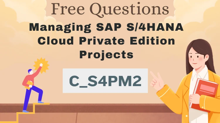 C_S4PM2 Exam Questions: Free SAP Practice Tests [2026]