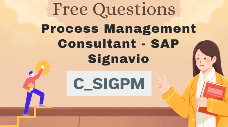 C_SIGPM Exam Questions: Free SAP Practice Tests [2026]