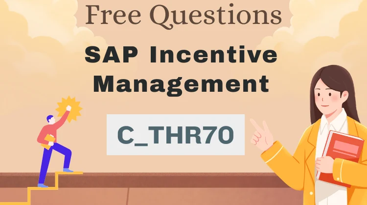C_THR70 Exam Questions: Free SAP Practice Tests [2026]
