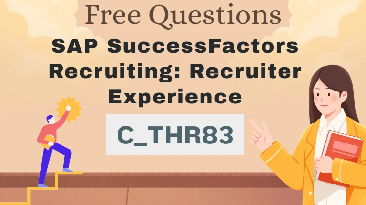 C_THR83 Exam Questions: Free SAP Practice Tests [2026]