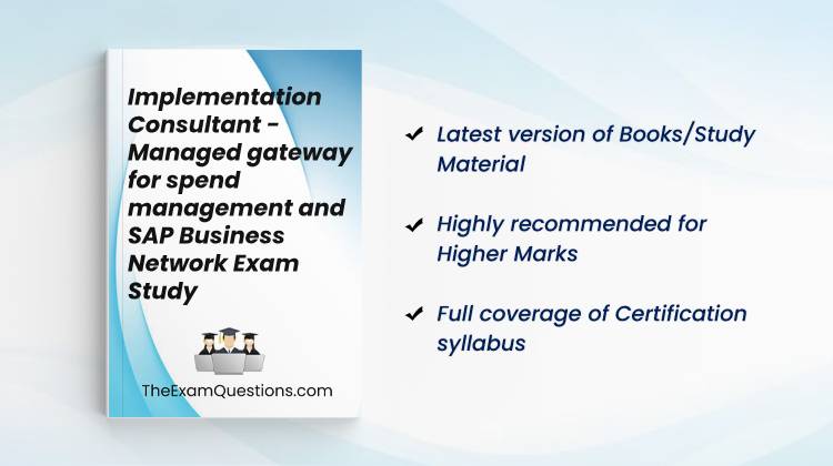 Books/Study Material - Implementation Consultant - Managed gateway for spend management and SAP Business Network { C_ARCIG_2404 }