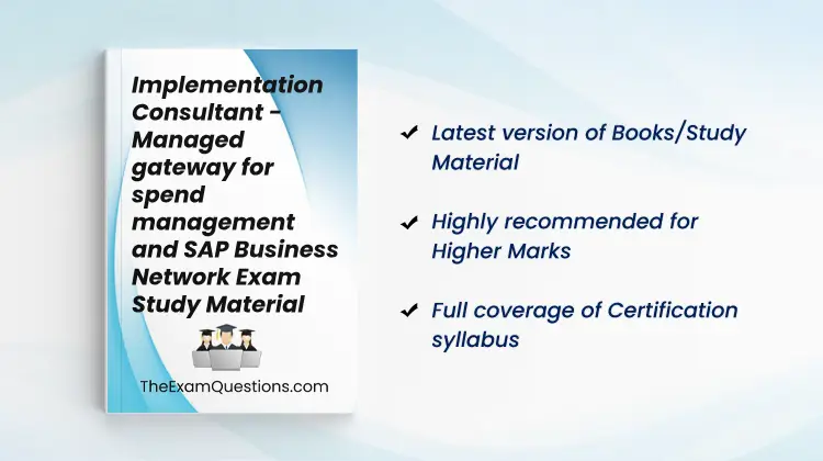 Books/Study Material - Implementation Consultant - Managed gateway for spend management and SAP Business Network { C_ARCIG_2404 }