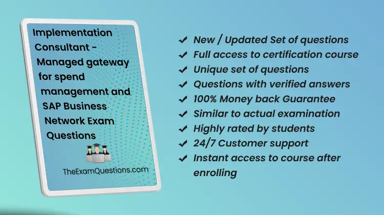 Implementation Consultant - Managed gateway for spend management and SAP Business Network {C_ARCIG_2404} Questions