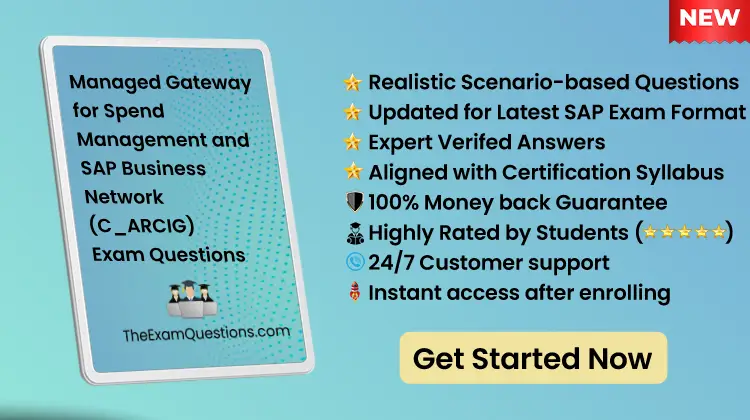 Managed Gateway for Spend Management and SAP Business Network {C_ARCIG} Scenario Questions