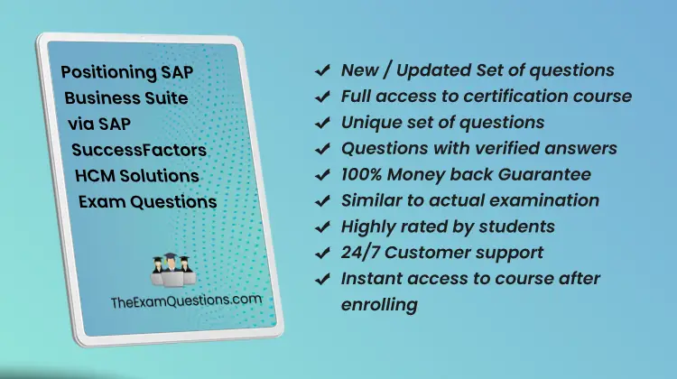 Positioning SAP Business Suite via SAP SuccessFactors HCM Solutions {C_BCHCM_2502} Pdf Questions