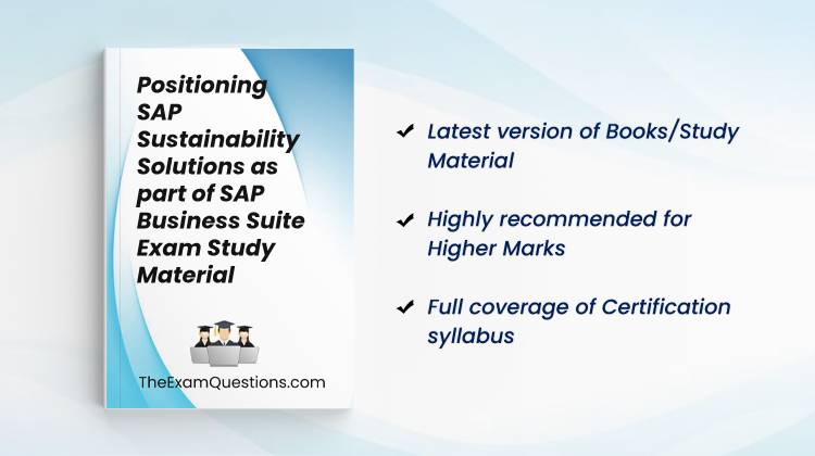Books/Study Material - Positioning SAP Sustainability Solutions as part of SAP Business Suite {C_BCSSS_2502}