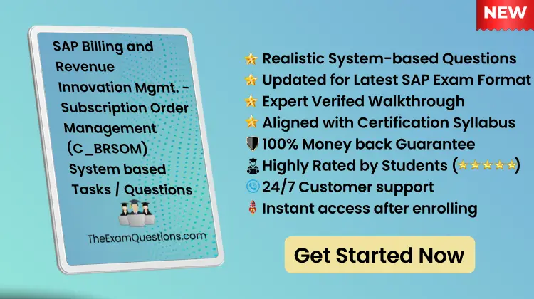 SAP Billing and Revenue Innovation Mgmt. - Subscription Order Management {C_BRSOM} - System Pdf Tasks/Questions