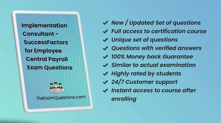 Implementation Consultant - SuccessFactors for Employee Central Payroll {C_HRHPC_2505} Pdf Questions