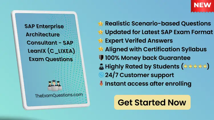 Enterprise Architecture Consultant - SAP LeanIX {C_LIXEA} Scenario Questions