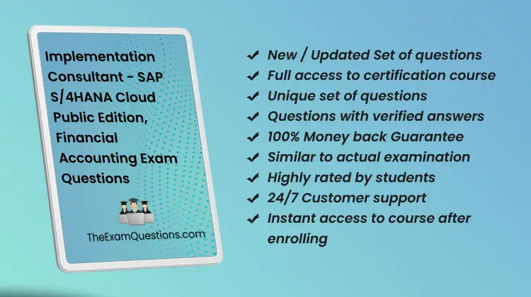 Implementation Consultant - SAP S/4HANA Cloud Public Edition, Financial Accounting {C_S4CFI_2504} Questions