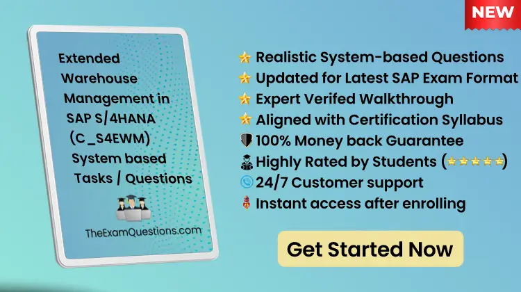 S/4HANA Cloud Private Edition, Extended Warehouse Management {C_S4EWM} - System Tasks/Questions