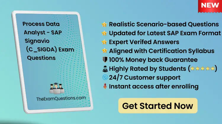 Process Data Analyst - SAP Signavio {C_SIGDA} Scenario Questions