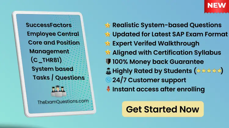 SAP SuccessFactors Employee Central Core and Position Management {C_THR81} - System Pdf Tasks/Questions