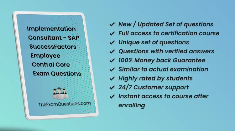 Implementation Consultant - SAP SuccessFactors Employee Central Core {C_THR81_2505} Questions