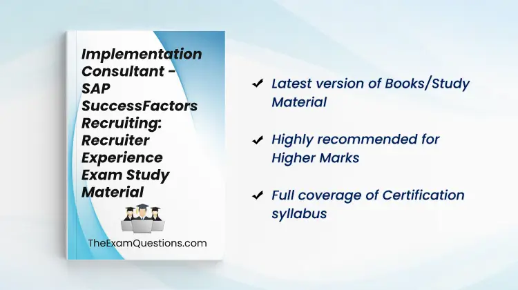 Books/Study Material - Implementation Consultant - SAP SuccessFactors Recruiting: Recruiter Experience {C_THR83_2505}