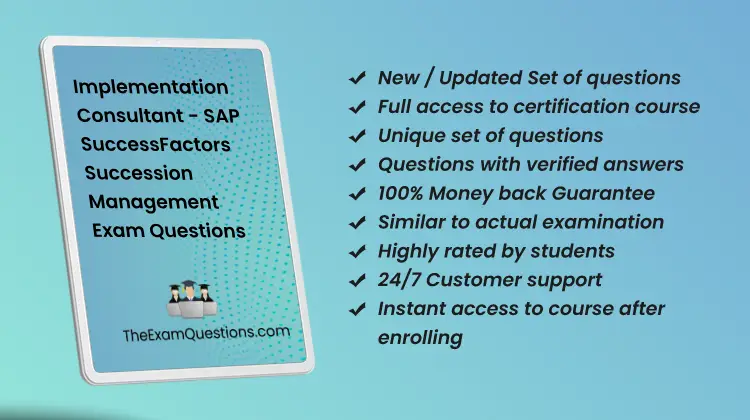 Implementation Consultant - SuccessFactors Succession Management {C_THR85_2505} Questions