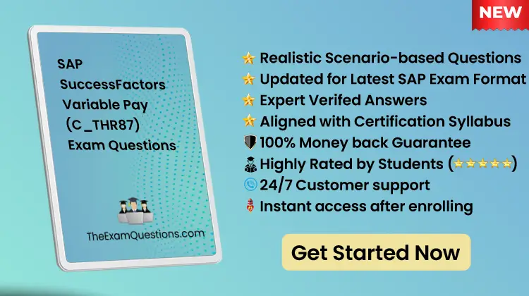SAP SuccessFactors Variable Pay {C_THR87} Scenario Questions