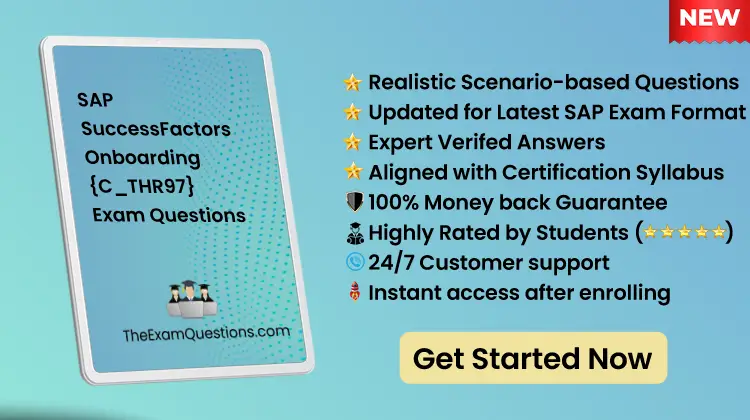 SAP SuccessFactors Onboarding {C_THR97} Scenario Questions