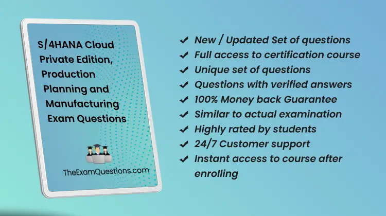 SAP S/4HANA Cloud Private Edition, Production Planning and Manufacturing {C_TS422_2504} Questions