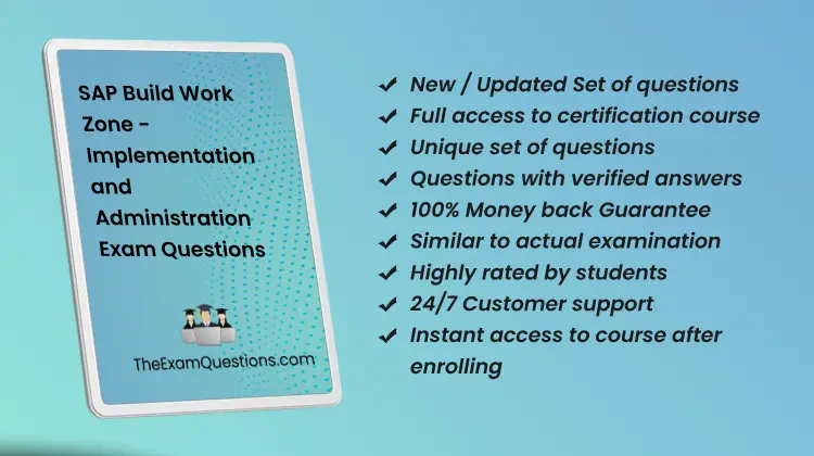 SAP Build Work Zone - Implementation and Administration {C_WZADM_2404} Questions