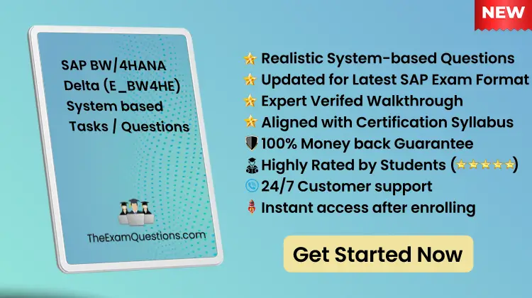 SAP BW/4HANA Delta {E_BW4HE} - System Pdf Tasks/Questions