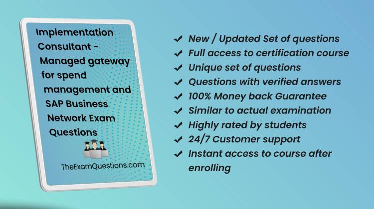 Implementation Consultant - Managed gateway for spend management and SAP Business Network {C_ARCIG_2404} Questions