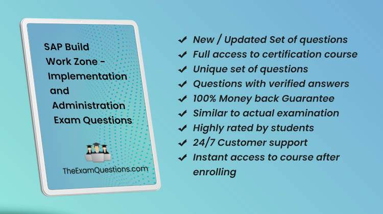 SAP Build Work Zone - Implementation and Administration {C_WZADM_2404} Questions