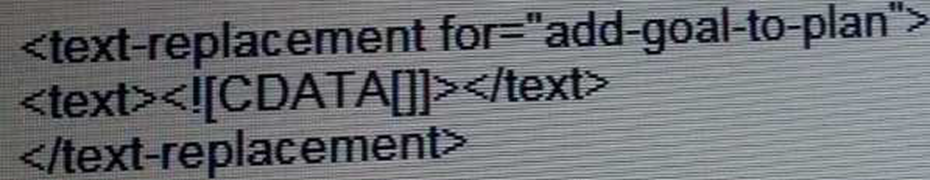 In the Development Plan XML, the text-replacement for add-goal-to plan is defined but is left blank. What will happen?