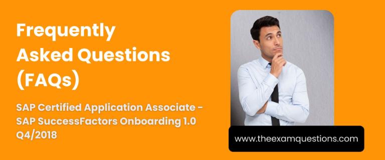 FAQ - SAP Certified Application Associate - SAP SuccessFactors Onboarding 1.0 Q4/2018