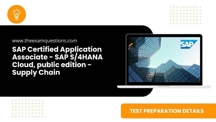 SAP Certified Application Associate - SAP S/4HANA Cloud, public edition - Supply Chain