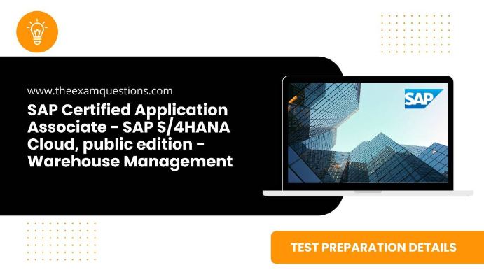 SAP Certified Application Associate - SAP S/4HANA Cloud, public edition - Warehouse Management