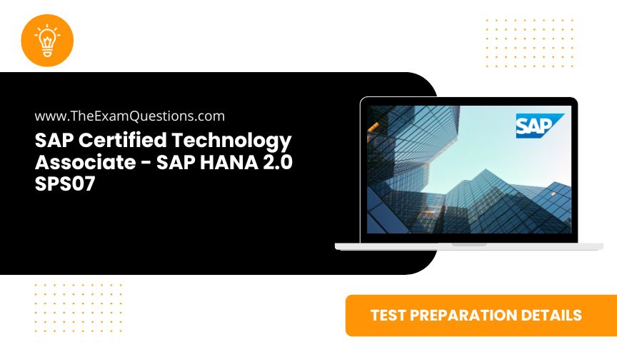 SAP Certified Technology Associate - SAP HANA 2.0 SPS07