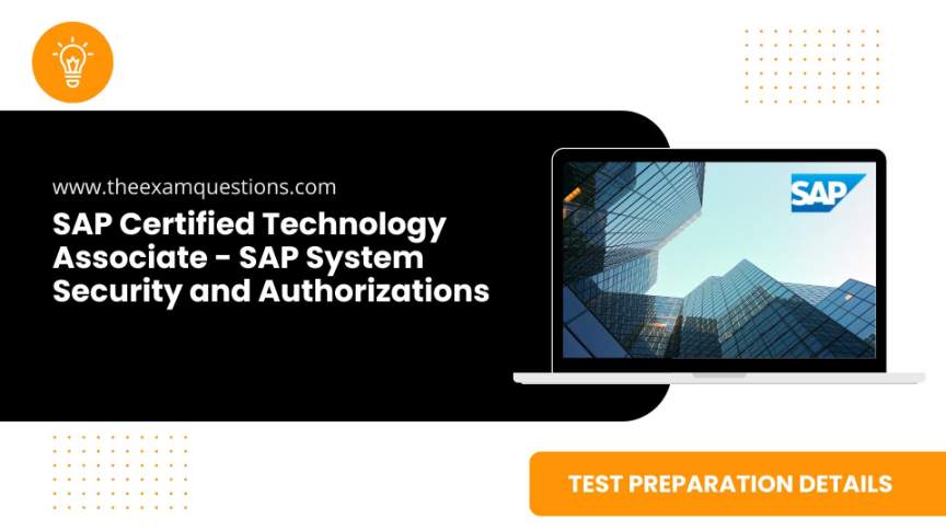 SAP Certified Technology Associate - SAP System Security and Authorizations