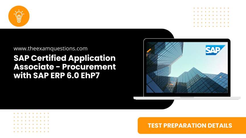 SAP Certified Application Associate - Procurement with SAP ERP 6.0 EhP7