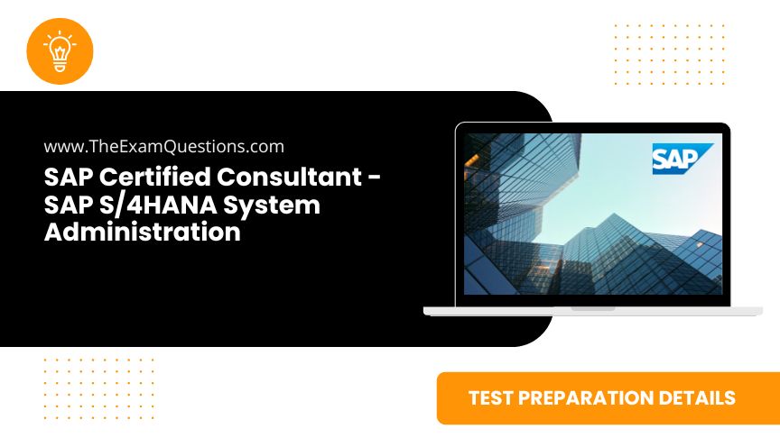 SAP Certified Consultant - SAP S/4HANA System Administration