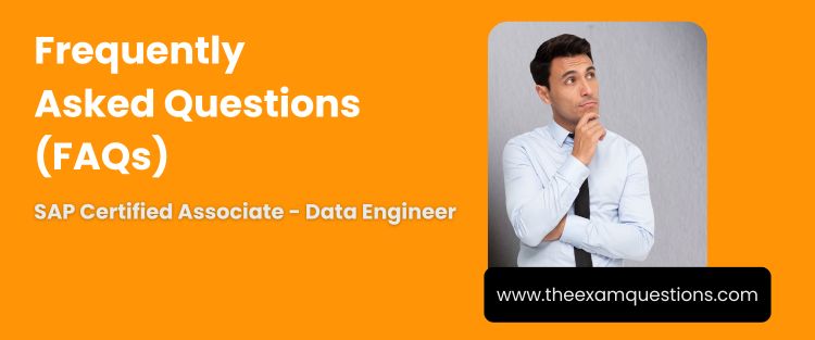 FAQ - SAP Certified Associate - SAP Data Engineer