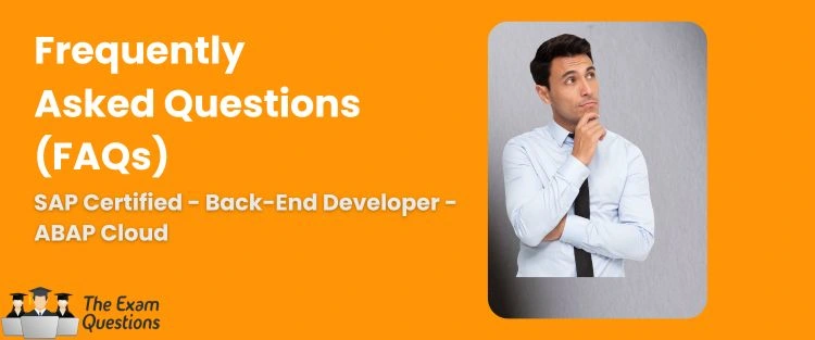 FAQ - SAP Certified Associate - Back-End Developer - ABAP Cloud