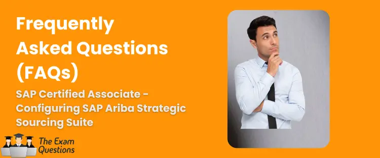 FAQ - SAP Certified Associate - Configuring SAP Ariba Strategic Sourcing Suite