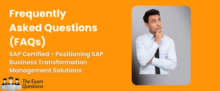 FAQ - Positioning SAP Business Suite via SAP Business Transformation Management Solutions
