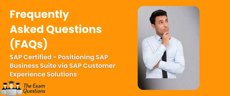 FAQ - Positioning SAP Business Suite via SAP Customer Experience Solutions