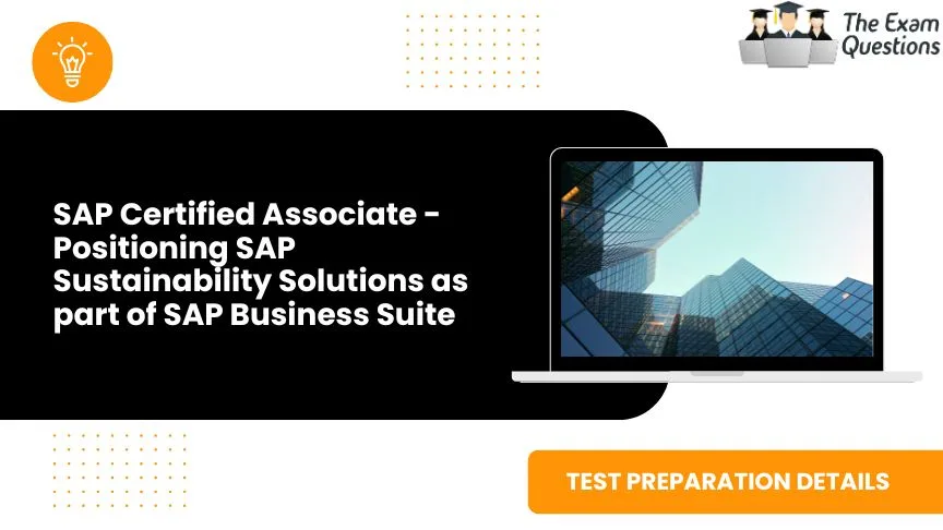 SAP Certified Associate - Positioning SAP Sustainability Solutions as part of SAP Business Suite