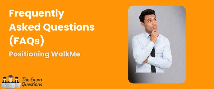 FAQ - SAP Certified Associate - Positioning WalkMe