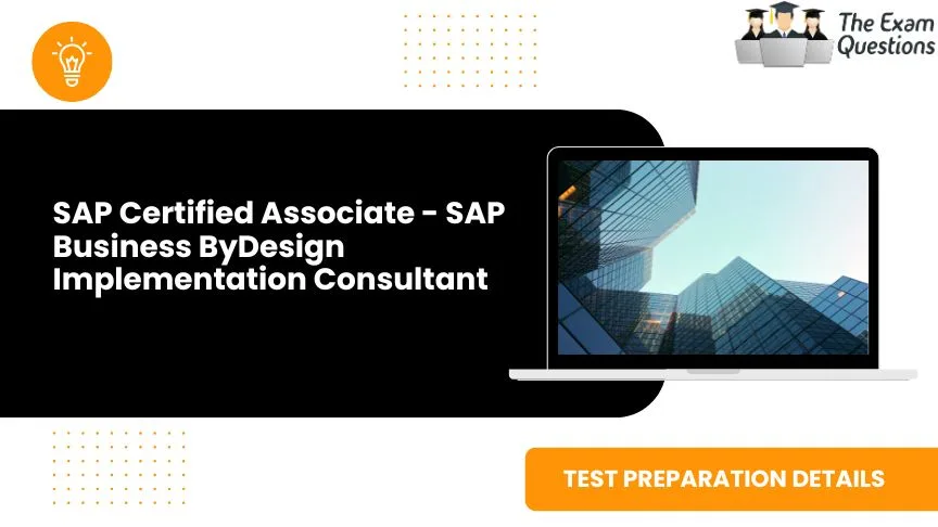SAP Certified Associate - SAP Business ByDesign Implementation Consultant