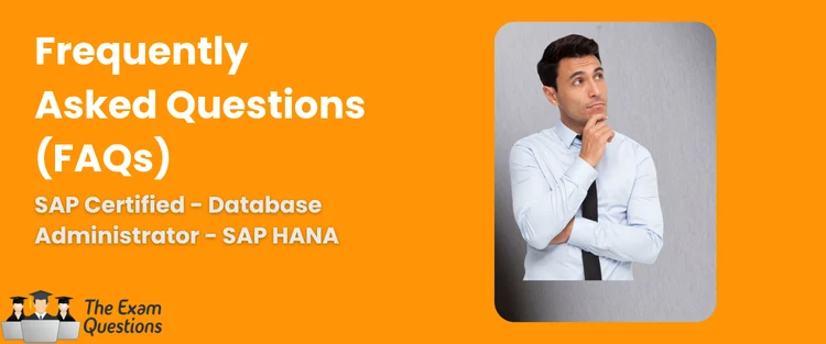FAQ - SAP Certified Associate - Database Administrator - SAP HANA