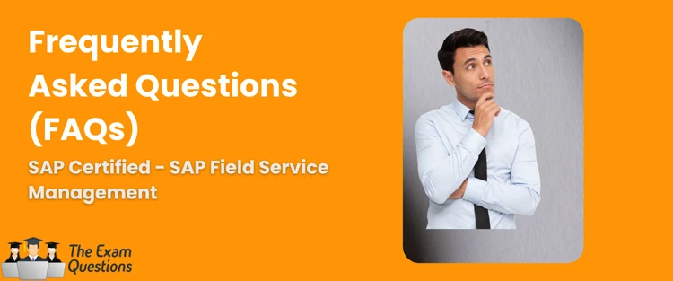 FAQ - SAP Field Service Management