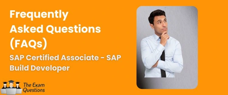 FAQ - SAP Certified Associate - SAP Build Developer