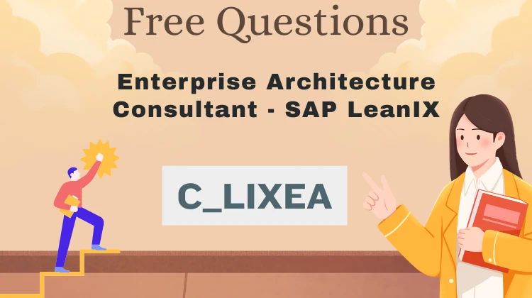 C_LIXEA Exam Questions: Free SAP LeanIX Practice Tests [2026]