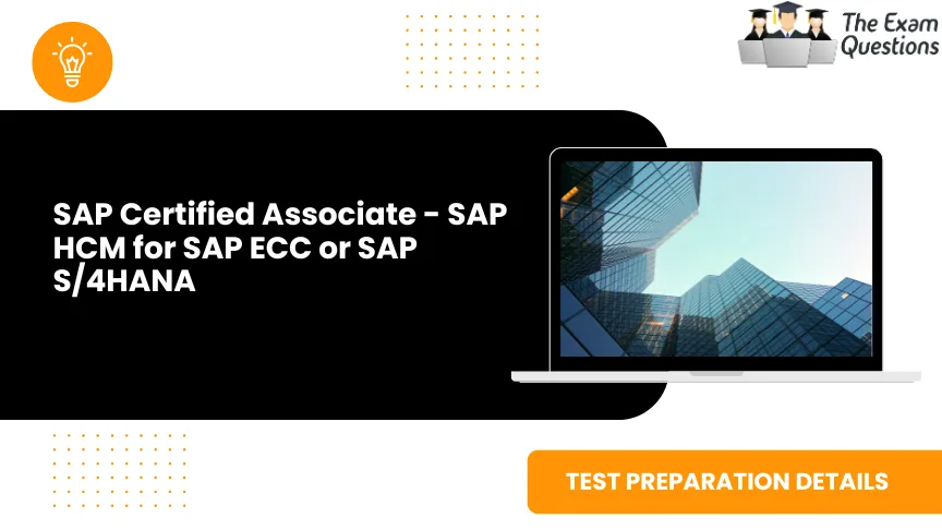 SAP Certified Associate - SAP HCM for SAP ECC or SAP S/4HANA