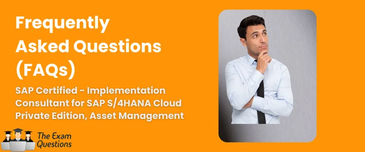 FAQ - SAP Certified Associate - SAP S/4HANA Asset Management