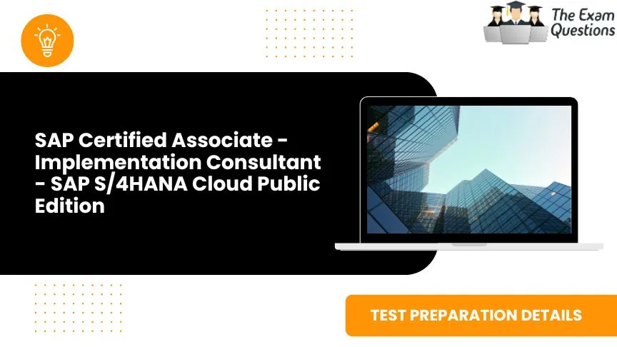 SAP Certified Associate - Implementation Consultant - SAP S/4HANA Cloud Public Edition